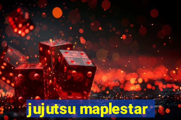 jujutsu maplestar